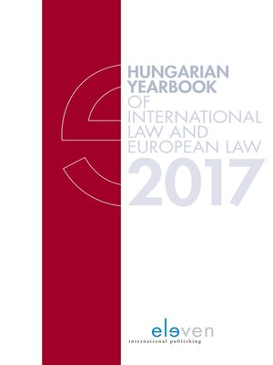 cover image of Hungarian Yearbook of International Law and European Law 2017